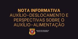 Nota Informativa – Auxílio-Deslocamento e Perspectivas sobre o Auxílio-Alimentação